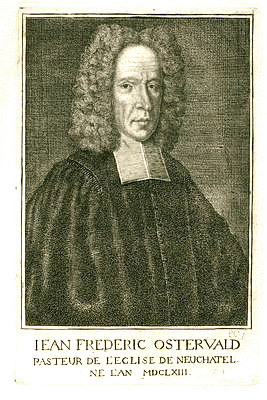 Ostervald, Jean Frédéric<br>1663-1747<br>Bibelübersetzer